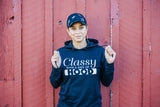 Classy With a Side of Hood Hoodie - BLACK/BLACK (unisex sizing)